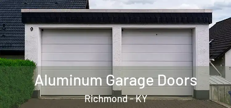  Aluminum Garage Doors Richmond - KY