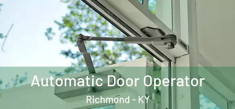 Automatic Door Operator Richmond - KY