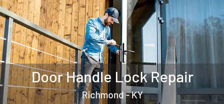 Door Handle Lock Repair Richmond - KY