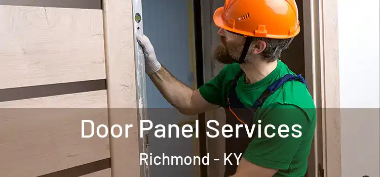 Door Panel Services Richmond - KY