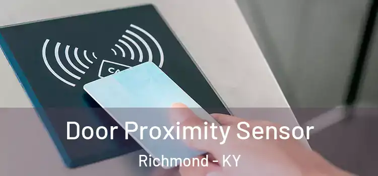 Door Proximity Sensor Richmond - KY