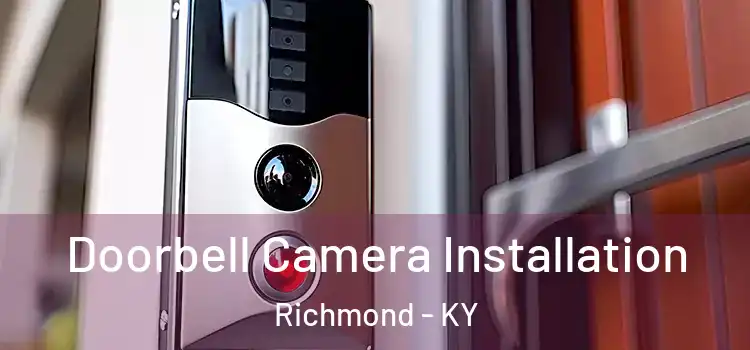  Doorbell Camera Installation Richmond - KY