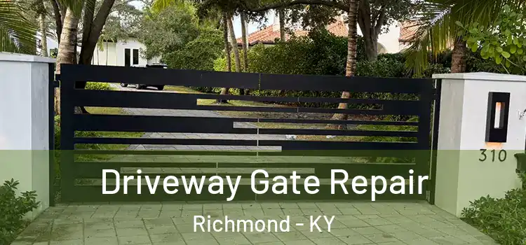 Driveway Gate Repair Richmond - KY