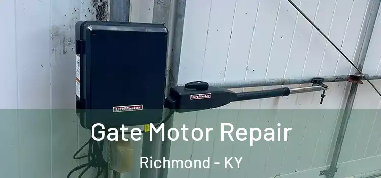 Gate Motor Repair Richmond - KY