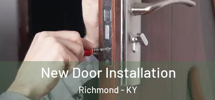 New Door Installation Richmond - KY