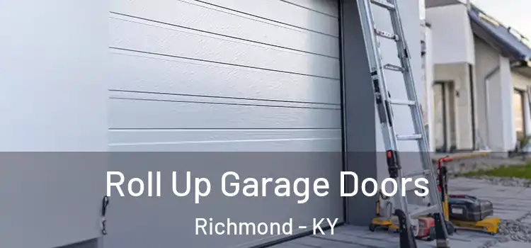  Roll Up Garage Doors Richmond - KY