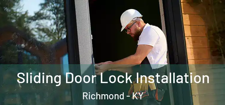 Sliding Door Lock Installation Richmond - KY
