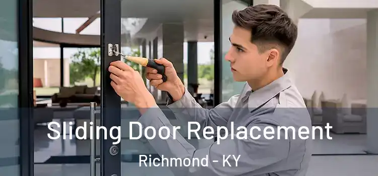 Sliding Door Replacement Richmond - KY