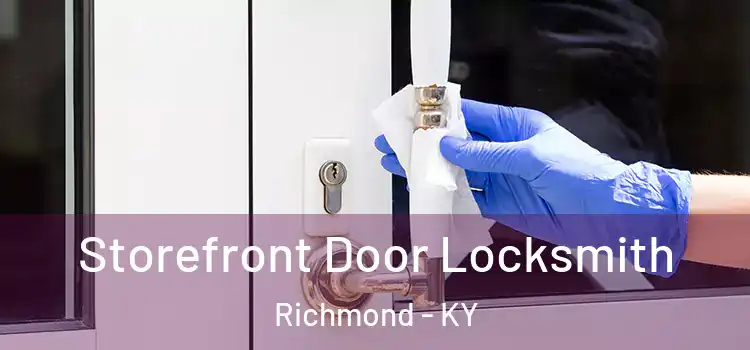 Storefront Door Locksmith Richmond - KY